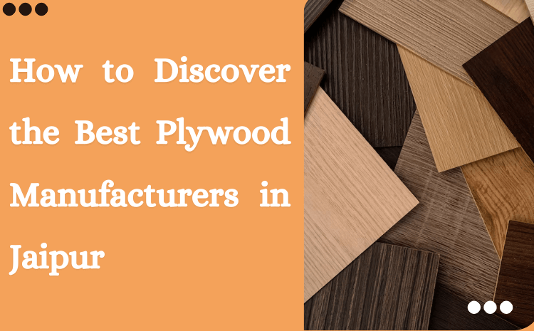 plywood manufacturers in Jaipur