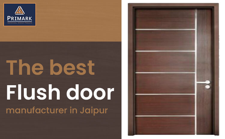 flush door manufacturers Jaipur- Primark