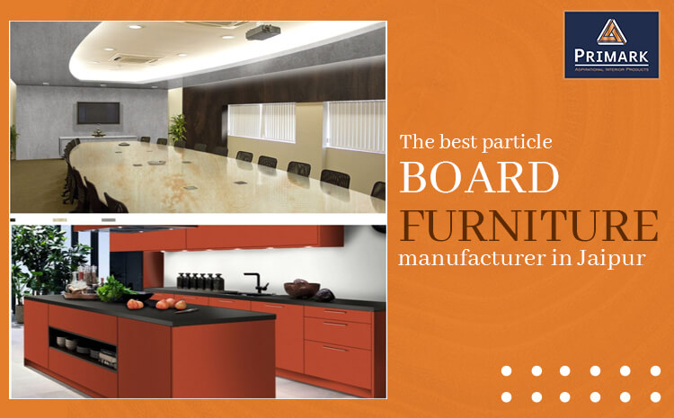 particle board furniture manufacturers Jaipur