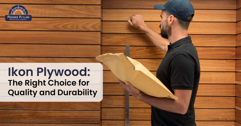 Ikon Plywood: The Right Choice for Quality and Durability