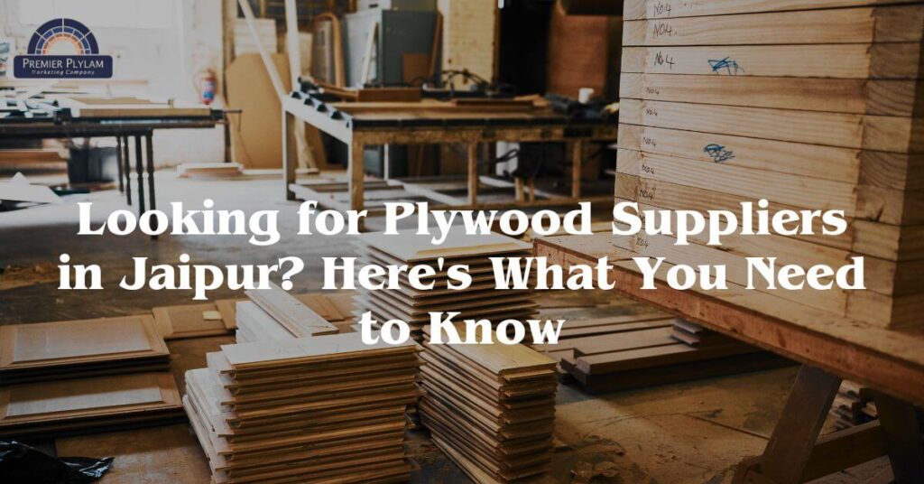 Looking for Plywood Suppliers in Jaipur