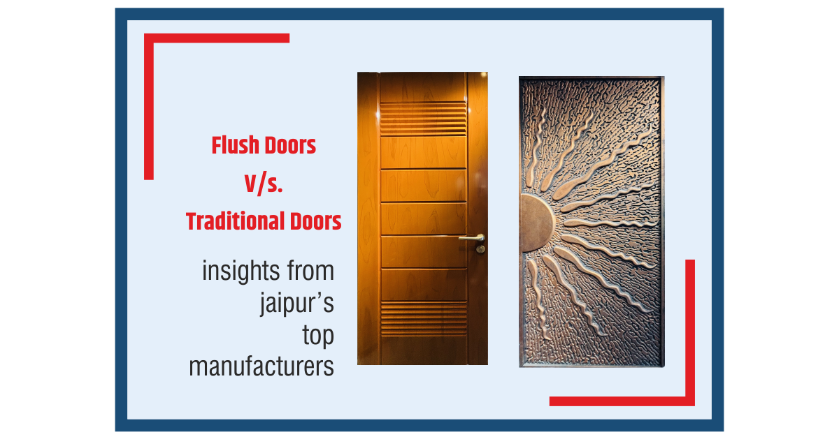 Flush Doors vs. Traditional Doors:
