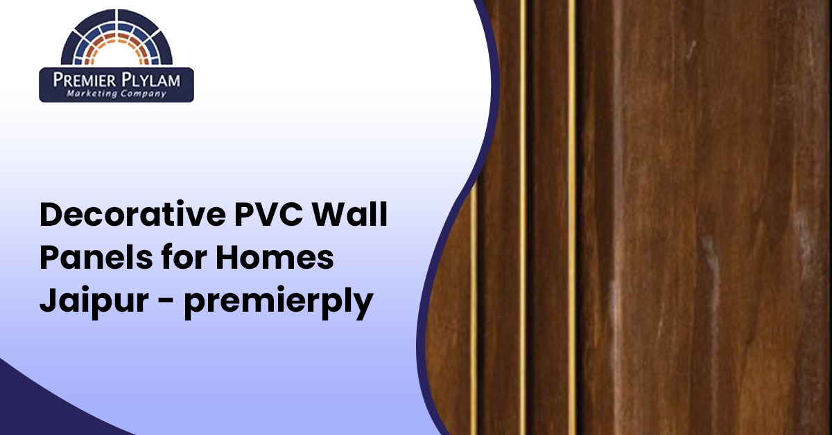 Decorative PVC Wall Panels for Domestic Homes Jaipur – Premierply