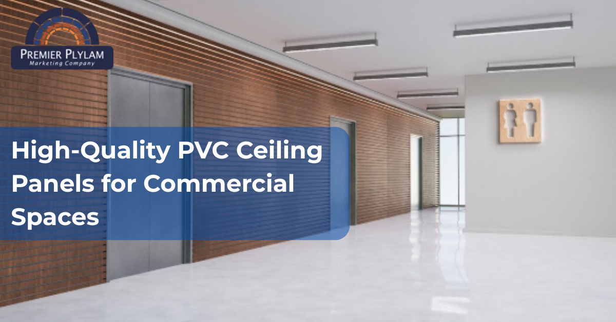 High-Quality PVC Ceiling Panels for Commercial Spaces